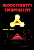 Bloodthirsty Spiritualist B0C9SB8H4K Book Cover