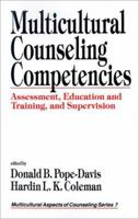 Multicultural Counseling Competencies: Assessment, Education and Training, and Supervision (Multicultural Aspects of Counseling And Psychotherapy) 0803972229 Book Cover