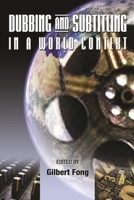 Dubbing and Subtitling in a World Context 9629963566 Book Cover