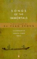 Songs of the Immortals: 2An Anthology of Classical Chinese Poetry (Penguin Poetry) 0140586857 Book Cover