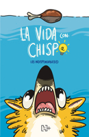 La vida con Chispa / Life with Chispa (Spanish Edition) 6075749616 Book Cover