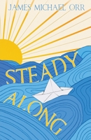 Steady Along 1735751812 Book Cover