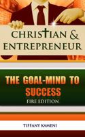 Christian & Entrepreneur: The Goal-Mind to Success 0989157970 Book Cover