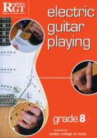 RGT - Electric Guitar Playing Grade 8 1898466580 Book Cover