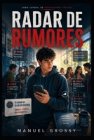 Radar de rumores (Serie Juvenil de Pensamiento Crítico) (Spanish Edition) B0HDQ9ZC5F Book Cover