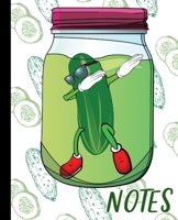Notes: Funny Dabbing Pickle in a Jar Wide Ruled 7.5" X 9.25" 110 Pages 1689838973 Book Cover