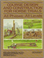 Course Design and Construction for Horse Trials: All Phases 0901366137 Book Cover