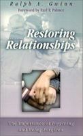 Restoring Relationships: The Importance of Forgiving and Being Forgiven 1581580525 Book Cover