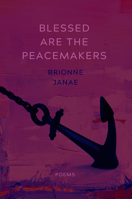 Blessed Are the Peacemakers: Poems 0810145170 Book Cover
