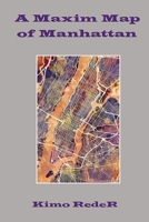 A Maxim Map of Manhattan 1587906384 Book Cover