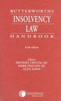 Butterworths Insolvency Law Handbook: Editors, Michael Crystal, Mark Phillips, Glen Davis 0406944091 Book Cover