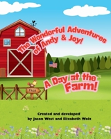 The Wonderful Adventure of Andy & Joy: A Day at the Farm B0GKMPCRMF Book Cover