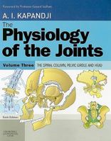 The Physiology of the Joints: The Trunk and the Vertebral Column, Volume 3 0443012091 Book Cover