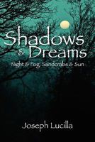 Shadows and Dreams 0578079682 Book Cover