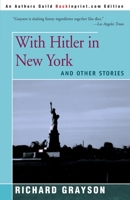 With Hitler in New York: And Other Stories 0595094325 Book Cover
