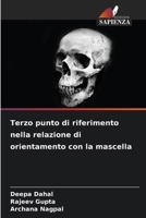 Terzo punto di riferimento nella relazione di orientamento con la mascella (Italian Edition) 6208304202 Book Cover