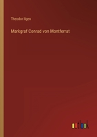 Markgraf Conrad Von Montserrat 1141396084 Book Cover