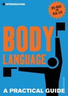 Introducing Body Language: A Practical Guide 1848314213 Book Cover