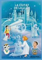 2. La Ciutat de la Llum: Col.lecio Chatipan (Col.Leccio Chatipan) 1977723101 Book Cover