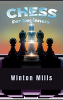 Chess for Beginners: Learn and Master Chess Openings, Theory, and Problems Like a Pro to Set Yourself Up for a Winning Streak Each Time (2021 Edition) 3986530908 Book Cover