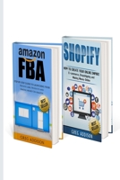 Amazon FBA: 2 in 1 Amazon FBA and Shopify 1544746938 Book Cover