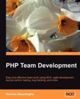 PHP Team Development 1847195067 Book Cover