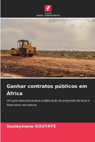 Ganhar contratos públicos em África (Portuguese Edition) 620928681X Book Cover