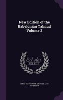 New Edition of the Babylonian Talmud; Volume 2 1018755608 Book Cover