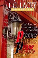 Poems rhyme, prose flows 1534846735 Book Cover