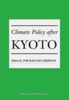Climate Policy After Kyoto 0906522161 Book Cover