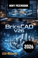 BricsCAD V26 Instrukcja użytkownika 2026 B0GSXVGG22 Book Cover