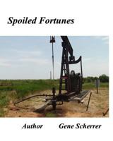 Spoiled Fortunes 1388209861 Book Cover