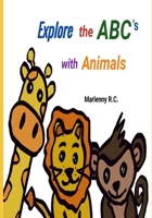 Explore the ABC's with Animals B0DWXPF19L Book Cover