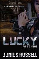 Lucky: revenge 2 (Sometimes the right man for the Job is a Woman) 1517680905 Book Cover