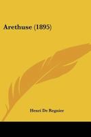 Arethuse 2012878547 Book Cover