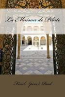 La Maison de Pilate 1546728031 Book Cover