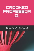 CROOKED PROFESSOR Q. 1999186427 Book Cover