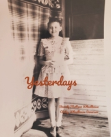 Yesterdays B0CDNJYXMZ Book Cover