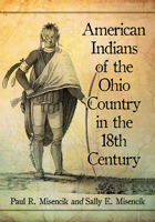 American Indians of the Ohio Country in the 18th Century 1476679975 Book Cover