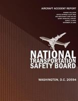 Aircraft Accident Report: Runway Collision United Express Flight 5925 and Beechcraft King Air A90 Quincy Municipal Airport, Ouincy, Illinois 149484298X Book Cover