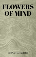 Flowers of Mind B0BJN7GGXW Book Cover