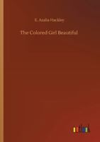 The Colored Girl Beautiful 1506190146 Book Cover