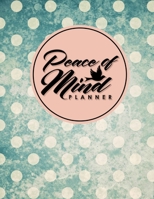 Peace of Mind Planner 166175967X Book Cover