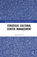 Strategic Cultural Center Management 0367510235 Book Cover