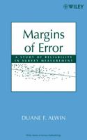 Margins of Error: A Study of Reliability in Survey Measurement (Wiley Series in Survey Methodology) 0470081481 Book Cover