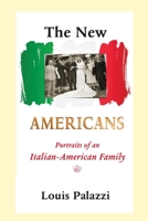 The New Americans: Portraits of an Italian-American Family 1936936135 Book Cover