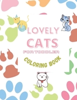 lovely Cat Coloring Book For Toddler: lovely and fun designs: Ages 3-8, 8.5 x 11 Inches, simple and small book (19 cats) B091GM158H Book Cover