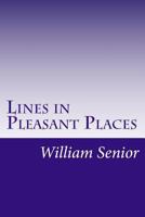 Lines in Pleasant Places 1983740527 Book Cover