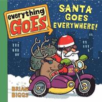 Everything Goes: Santa Goes Everywhere! 0061958174 Book Cover