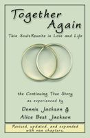 Together Again - Twin Souls Reunite in Love and Life 0967375207 Book Cover